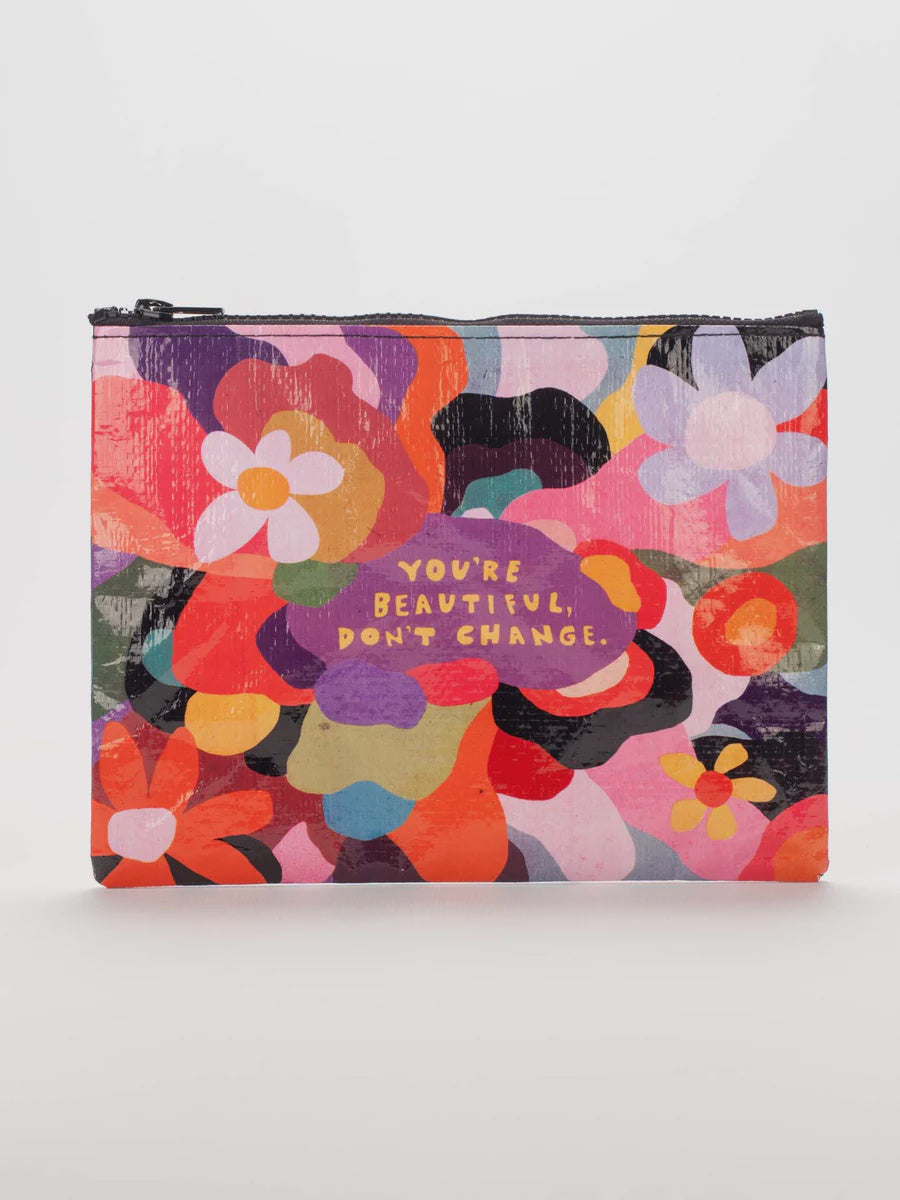 Blue Q You're Beautiful, Don't Change Zipper Pouch