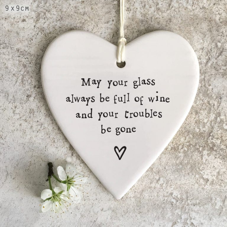 East of India Porcelain Round Heart- May your glass be full