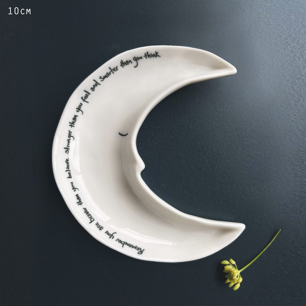 East of India Moon dish-Remember you are braver