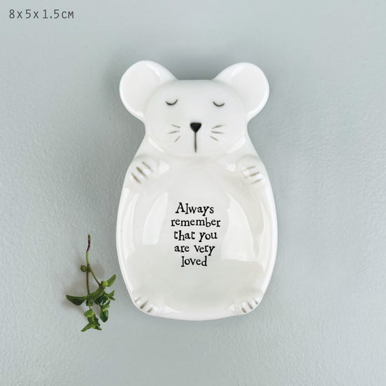 East of India Flat Dish Mouse You Are Loved
