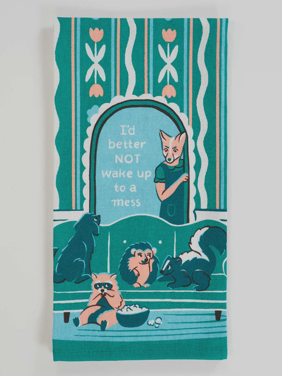 Blue Q I'd Better Not Wake Up To A Mess Dish Towel - Precious Sparkle